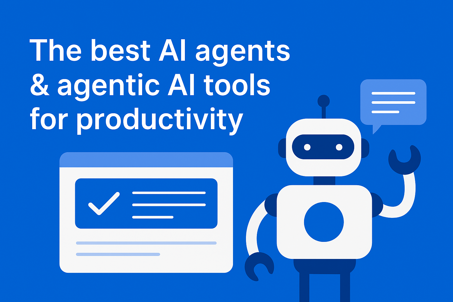 11 Powerful AI Agents for Productivity — Hands-On Review (2025)